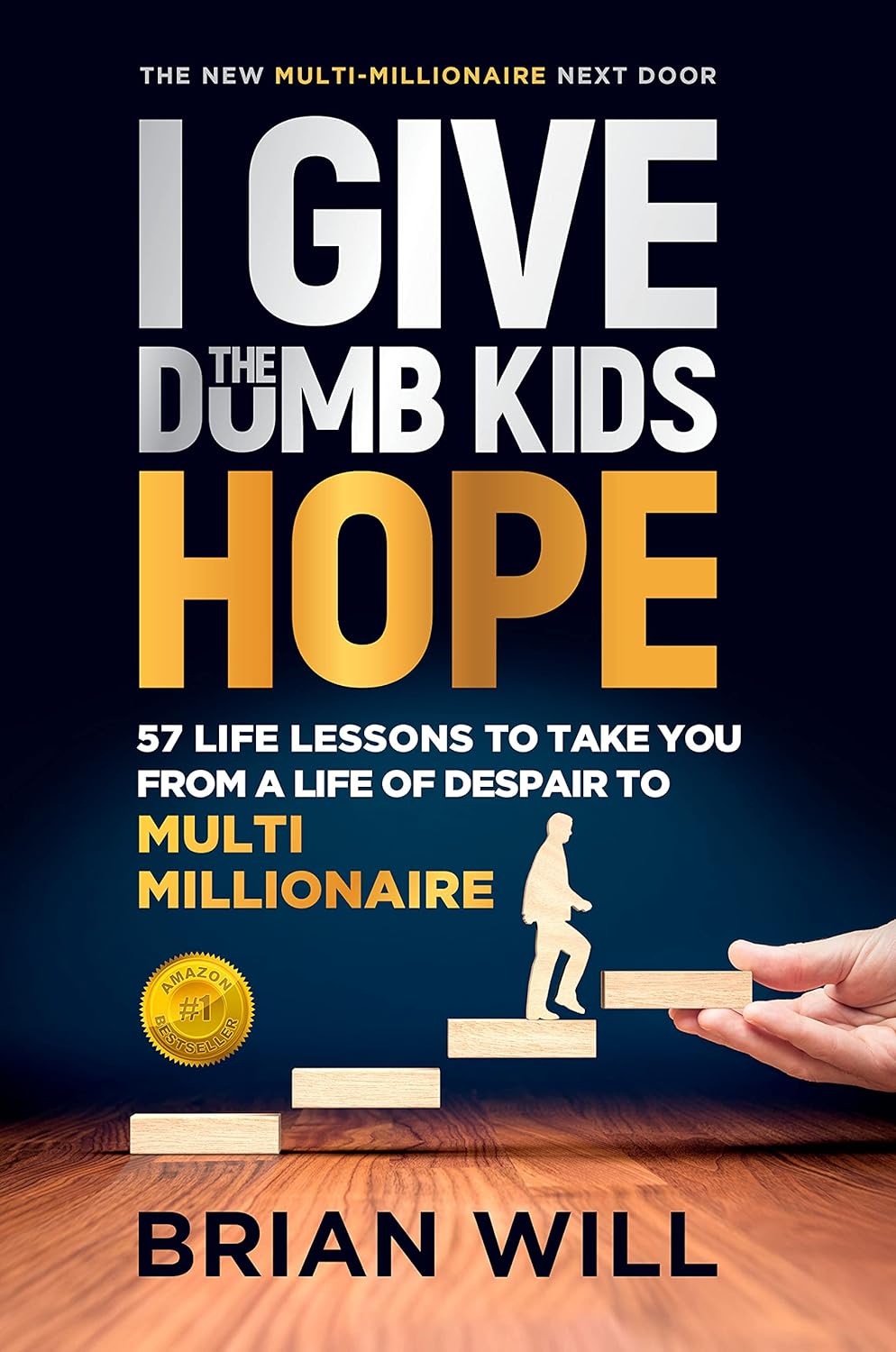 I Give the Dumb Kids Hope book cover